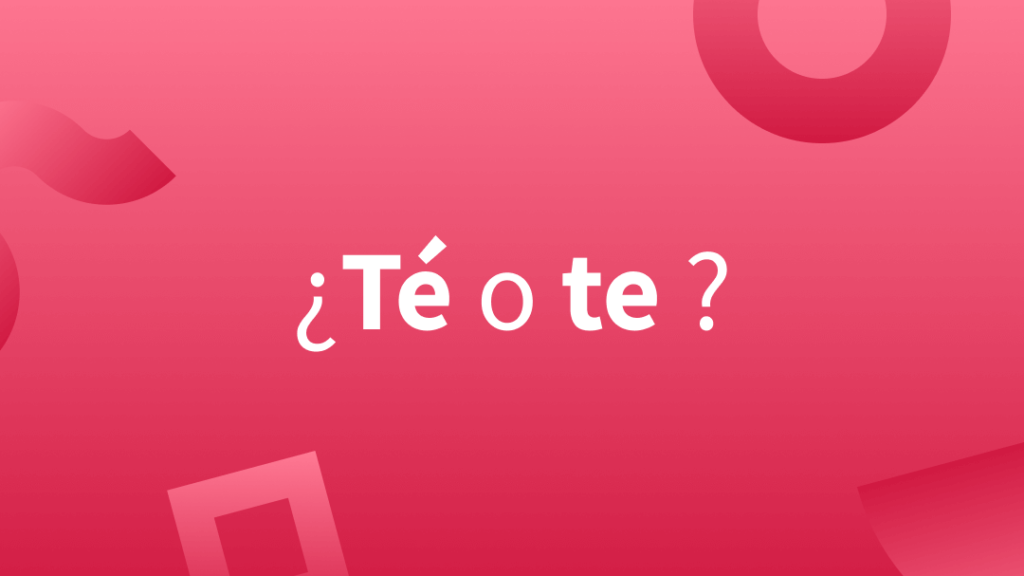 TE sin tilde: ¿Por qué esta palabra es una excepción? 1 te sin tilde por que esta palabra es una excepcion